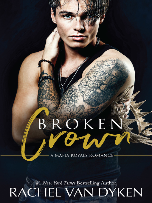 Title details for Broken Crown by Rachel Van Dyken - Available